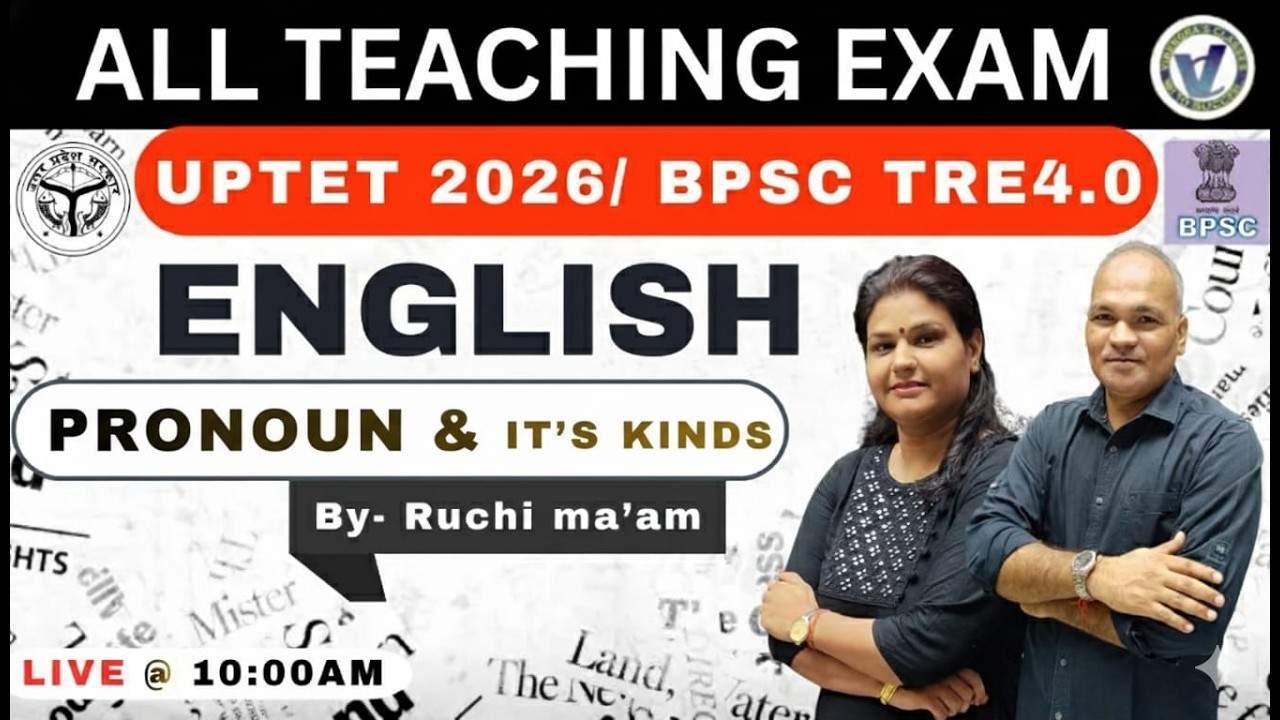 UPTET JULY 2026 & BPSC TRE 4.0 I PRONOUN & IT'S KINDS I By RUCHI MA'AM I Live 10 AM