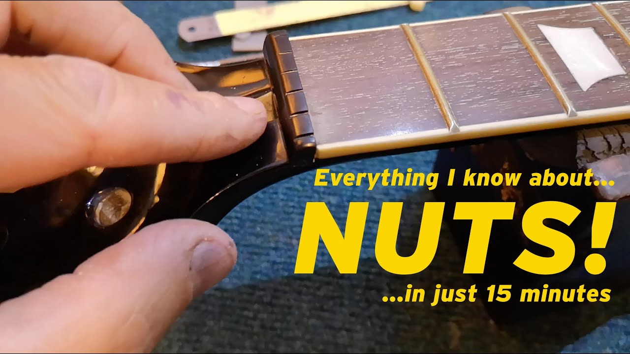 Changing the nut on your electric guitar: everything I know about nuts in just 15 minutes.
