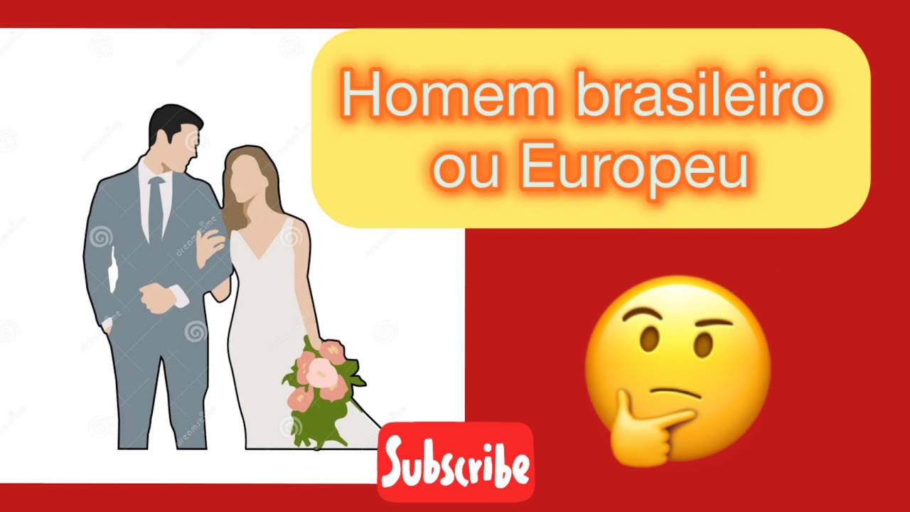 Como é o homem europeu no relacionamento