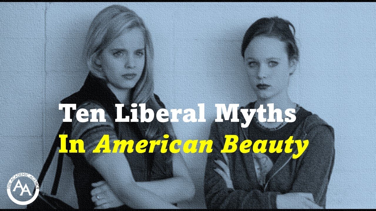 Ten Liberal Myths in American Beauty