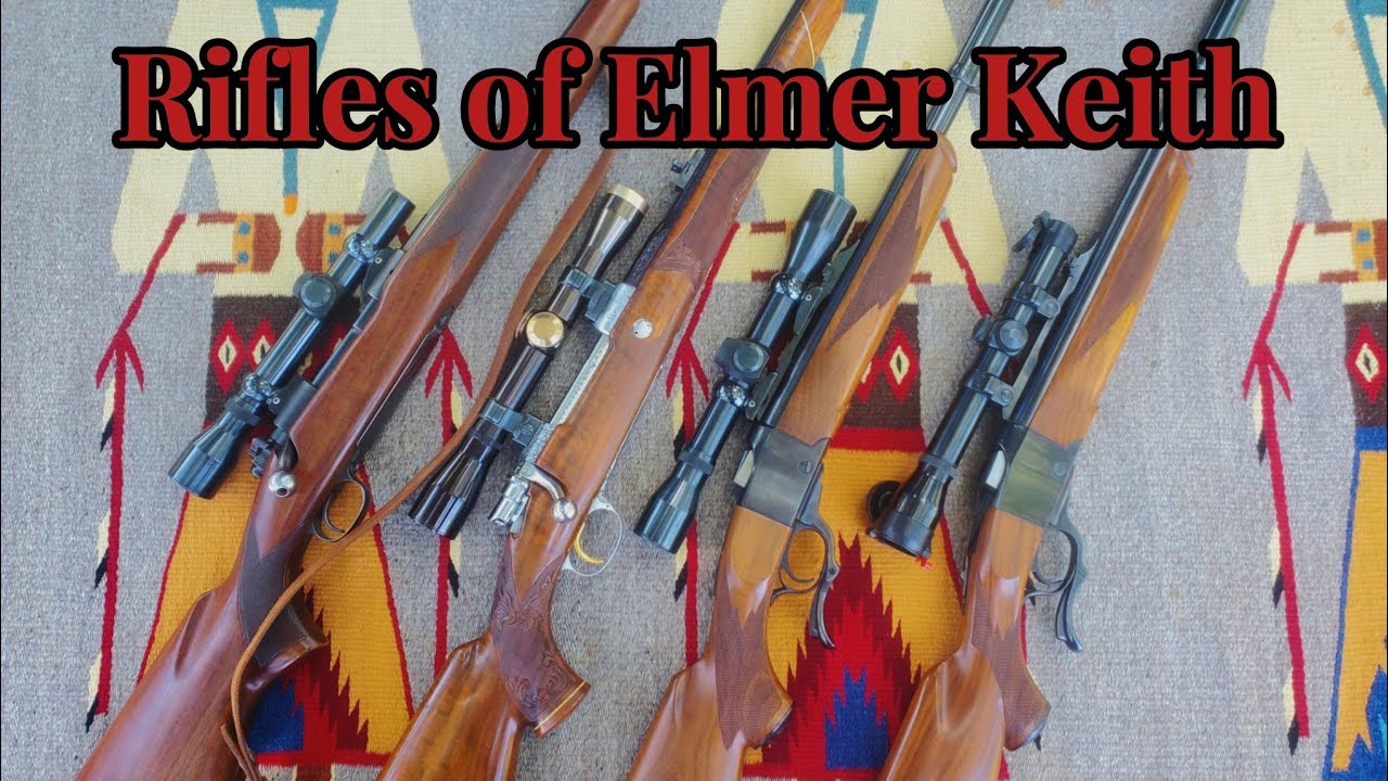 Rifles from the Elmer Keith Collection