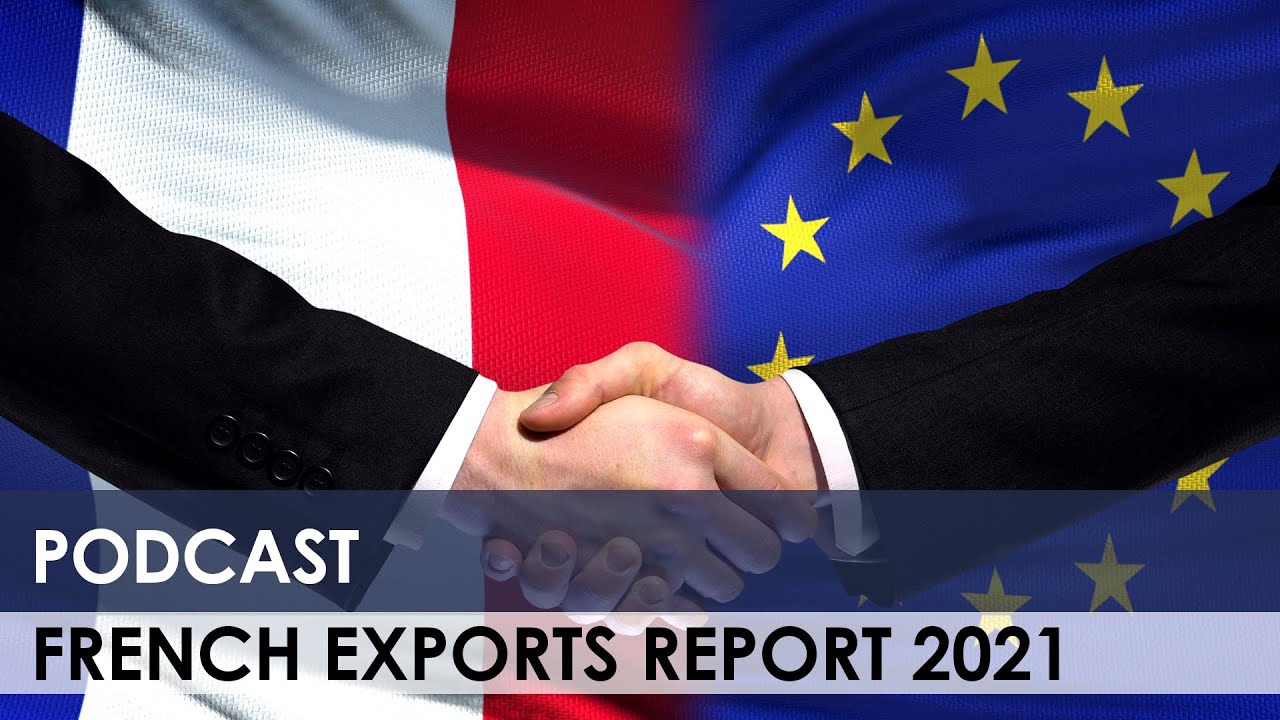 Key takeaways: French Exports Report 2021