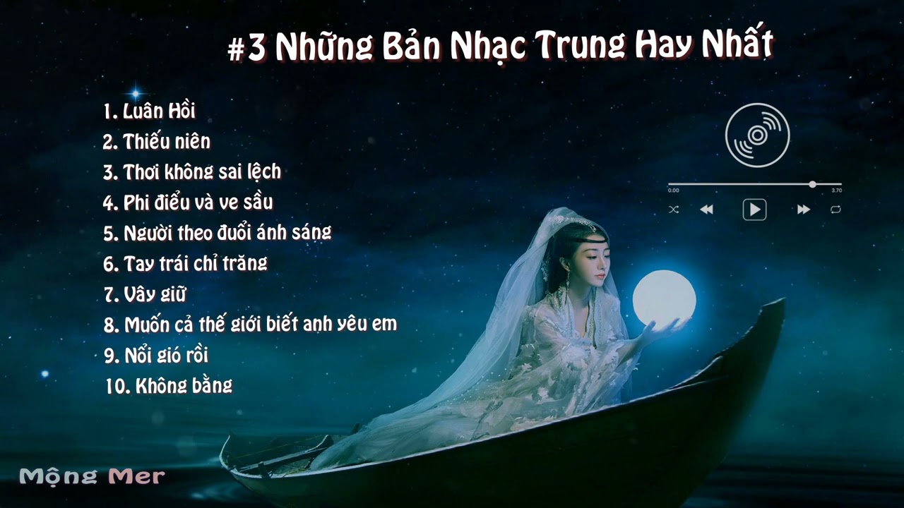[Playlist #3]  ♫ Lu&acirc;n hồi 轮回, 左手指月 | Nhạc Trung Quốc hay nhất | Top hot chinese songs