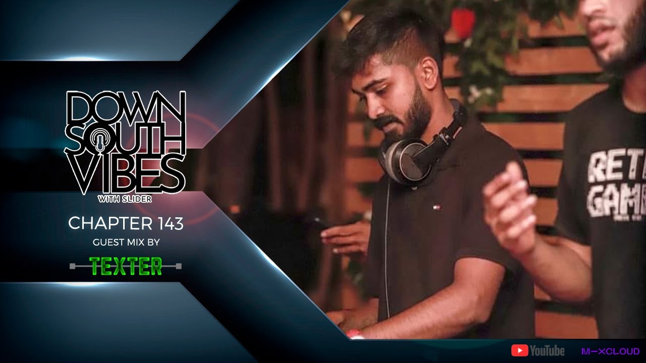 Downsouth Vibes - EP 143 By Texter