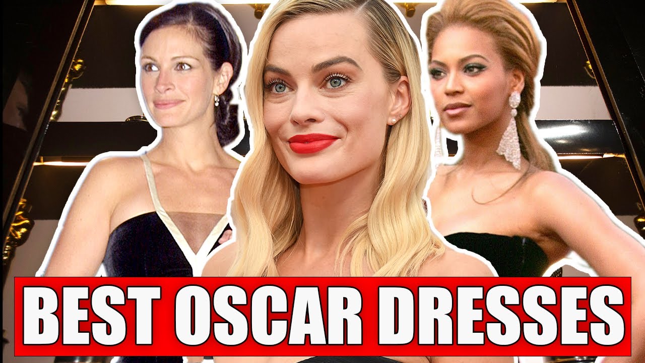 The Best Oscars Dresses Of All Time