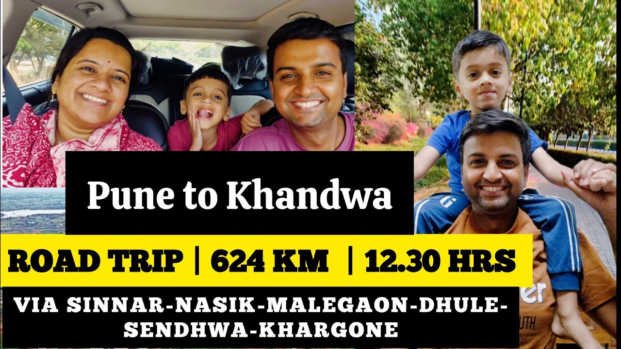 Pune to Khandwa | Pune to Indore | Road Trip | Family Trip | 624 KM | 12.30 Hrs #roadtrip #pune