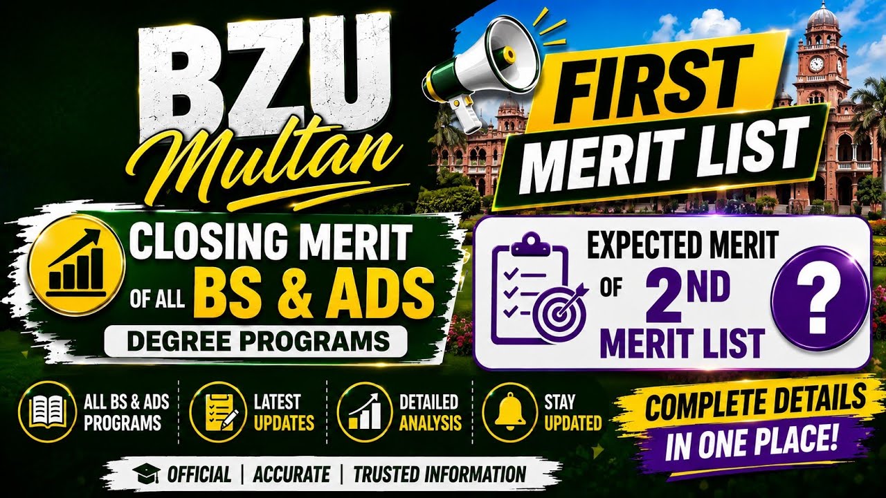 BZU Multan first merit list 2026 of all BS and ADS degree programs| BZU expected merit of 2nd  list