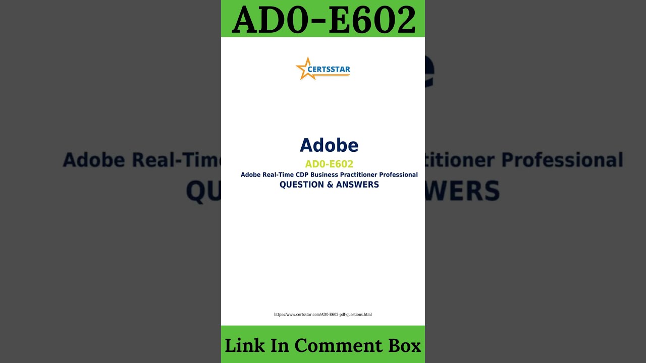 AD0-E602 sample Questions | Adobe Real-Time CDP Business Practitioner Professional