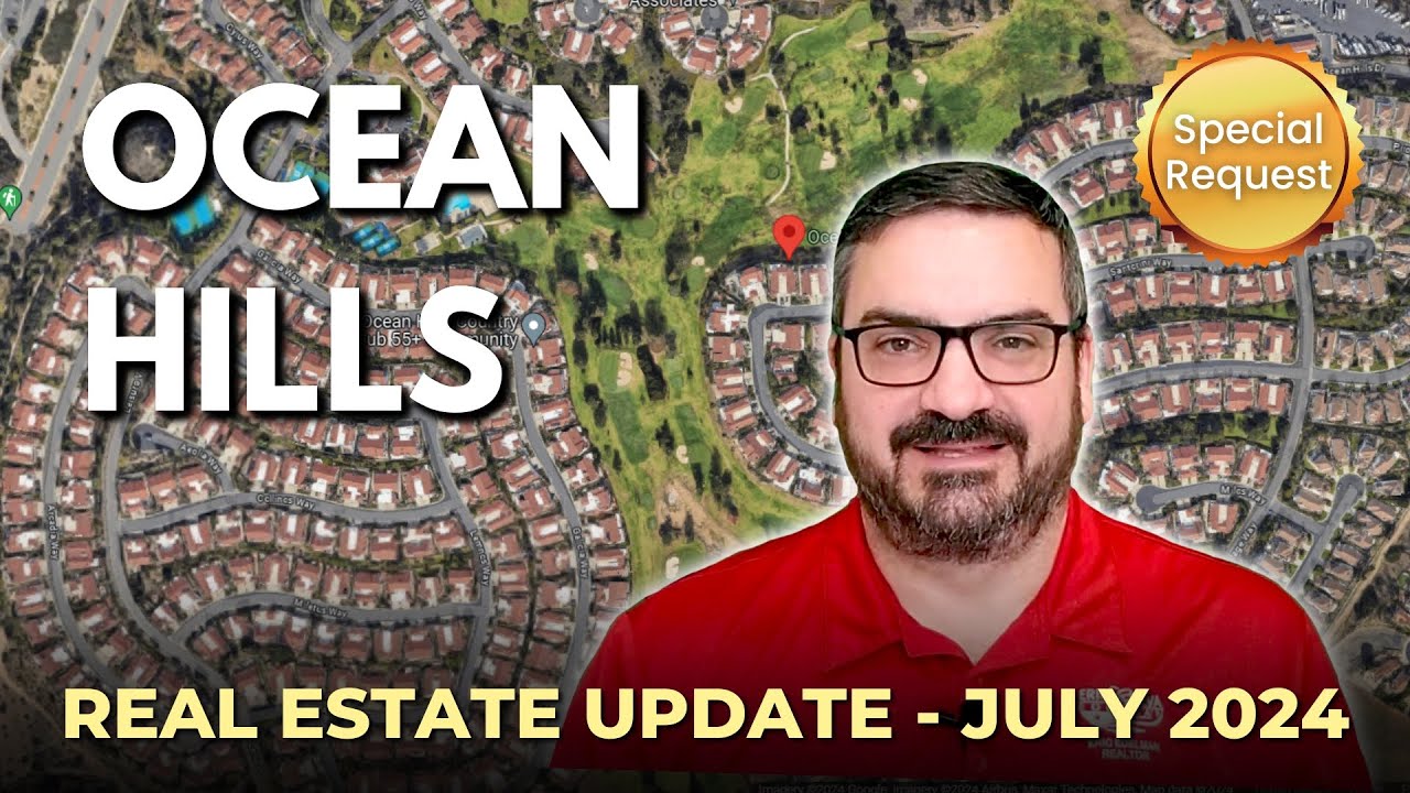 San Diego Real Estate Update - Ocean Hills, Oceanside - July 2024