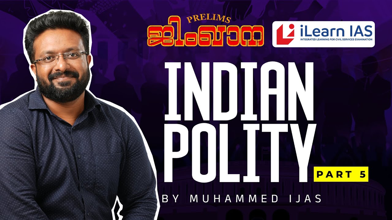 Complete Revision of Polity for UPSC Prelims 2025 - Part 5 | Muhammed Ijas