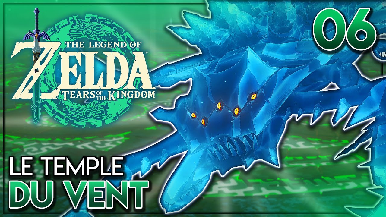 LE TEMPLE DU VENT - The Legend Of Zelda : Tears Of The Kingdom