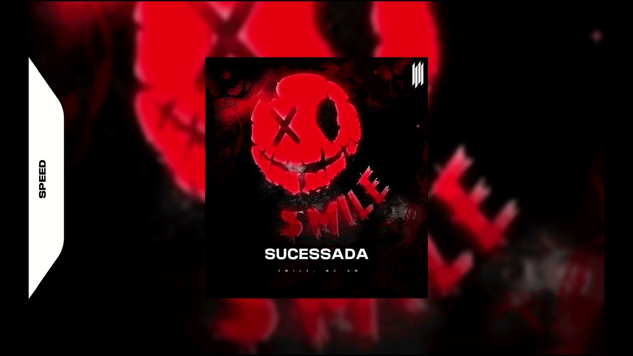 SUCESSADA - SMYLE, MC GW (SPEED)