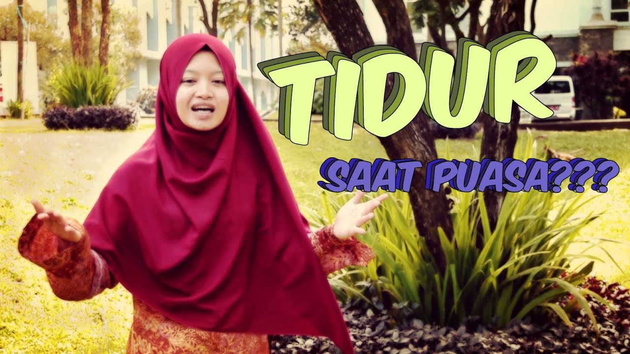 Tidur Saat Puasa??? - Rusdiana