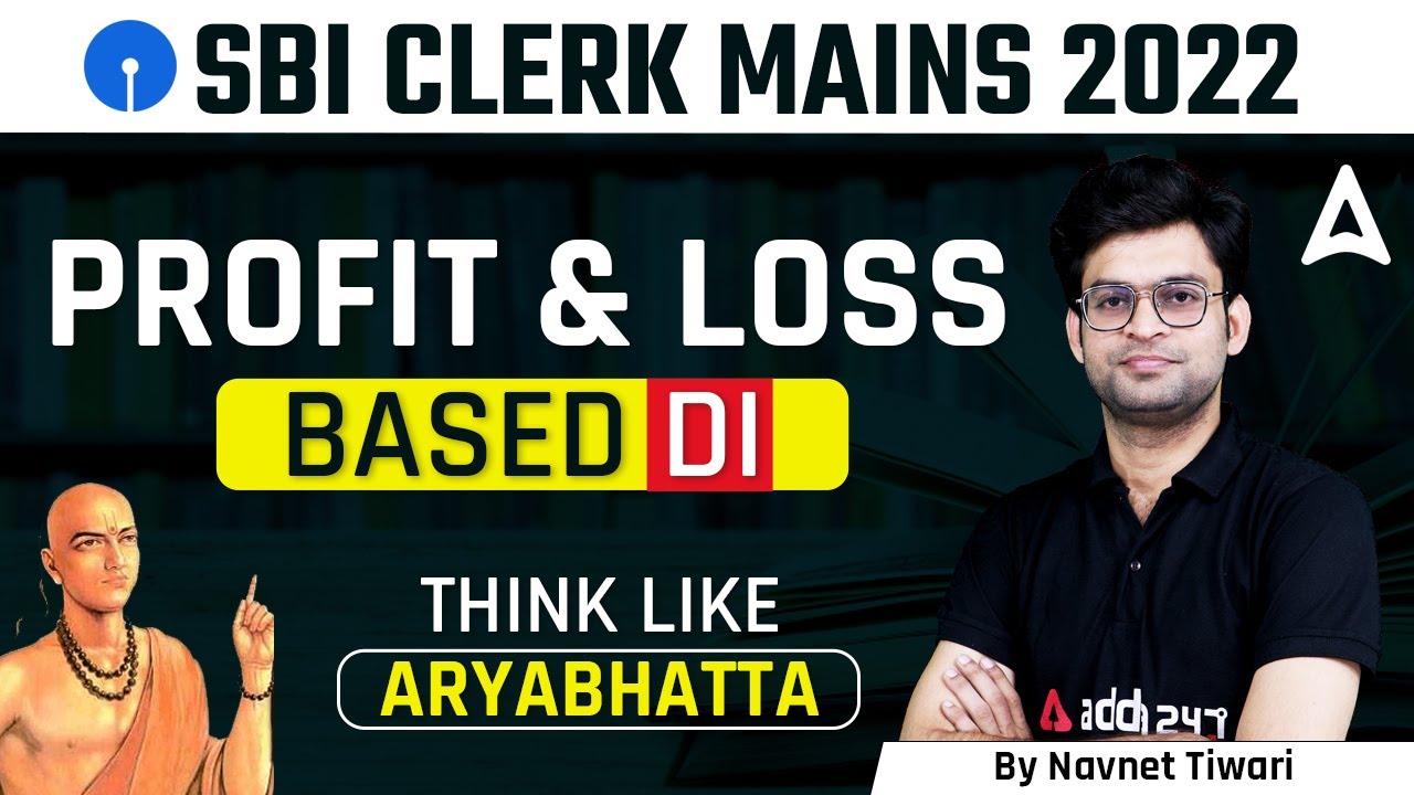 SBI Clerk Mains 2022  Profit and loss based DI Think Like Aryabhatta | By Navneet Tiwari