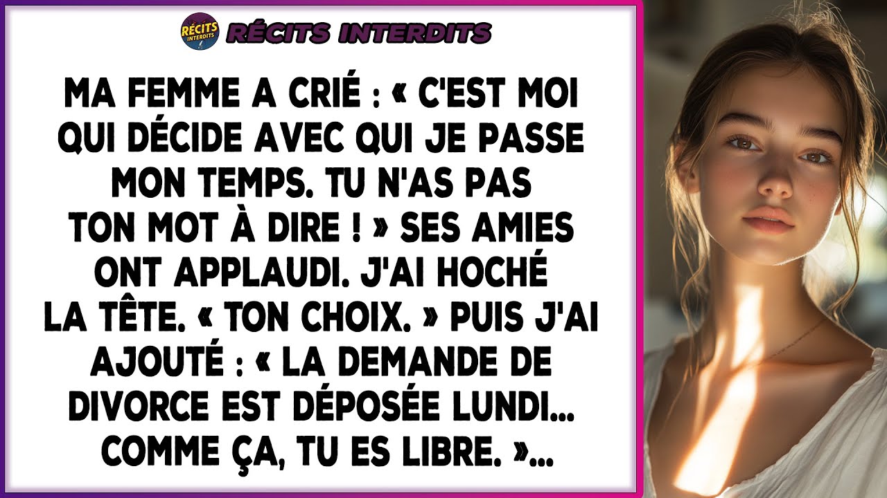 Elle A Dit : « Tu N'as Pas Ton Mot À Dire. » J'ai Répondu : « D'accord. » Avant D'ajouter...