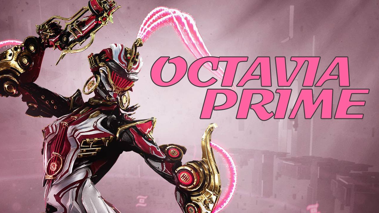 Warframe - Octavia Prime Is Here !