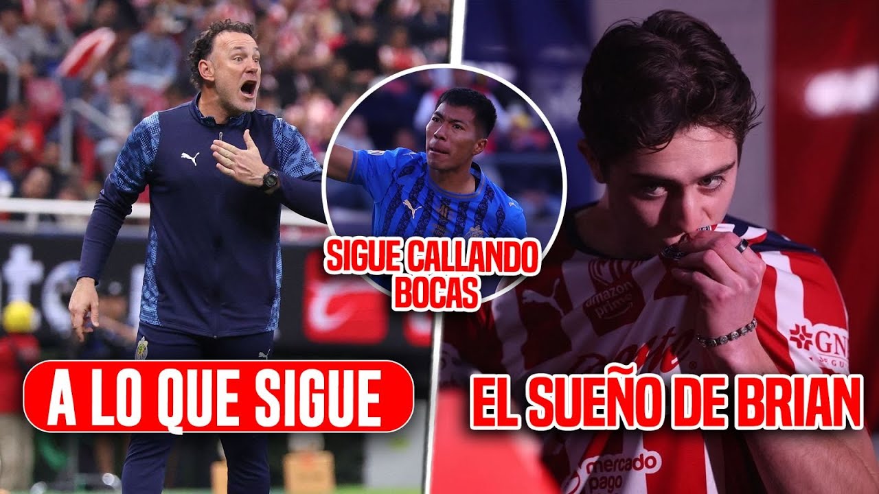 Noticias Chivas ¡Brian REVELA SU SUEÑO! Aguirre Sigue Callando Bocas / Lo Que Viene Para Chivas