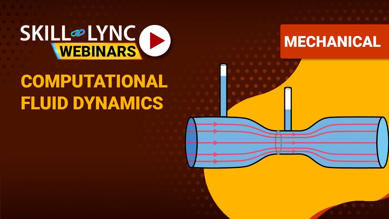 Computational Fluid Dynamics | Skill-Lync | Workshop