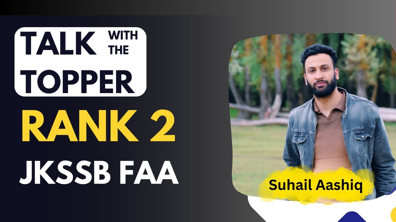 Exclusive Interview with Suhail Ashaq - Rank 2 in JKSSB FAA Exam | Insights from the Topper