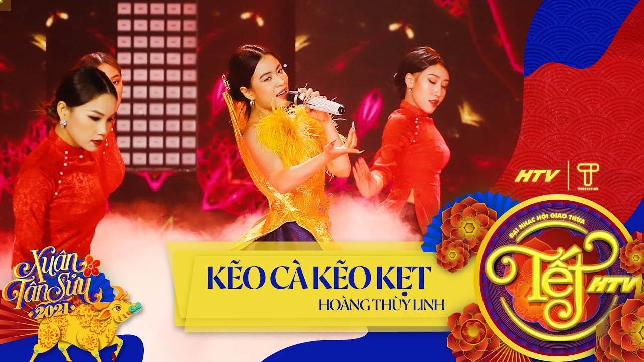 Kẽo Cà Kẽo Kẹt - Hoàng Thùy Linh | Tết HTV 2021