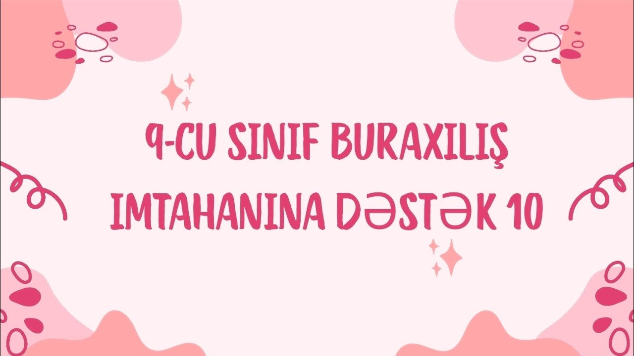9-cu sinif buraxılış imtahanına dəstək 10