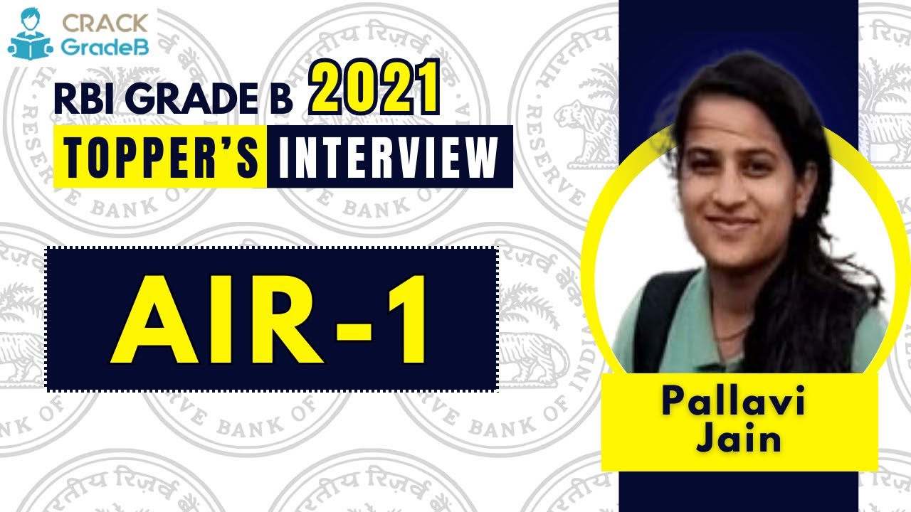 AIR 1- Ms. Pallavi Jain :RBI Grade B 2021: Topper's Interview