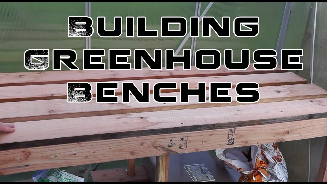 Building Greenhouse Benches For Winter Growing