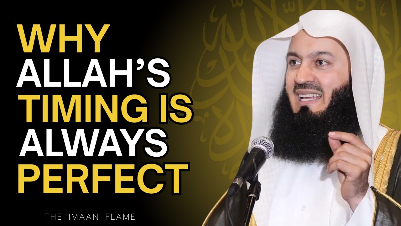 Why Allah’s Timing Is Always Perfect | Mufti Menk Motivation
