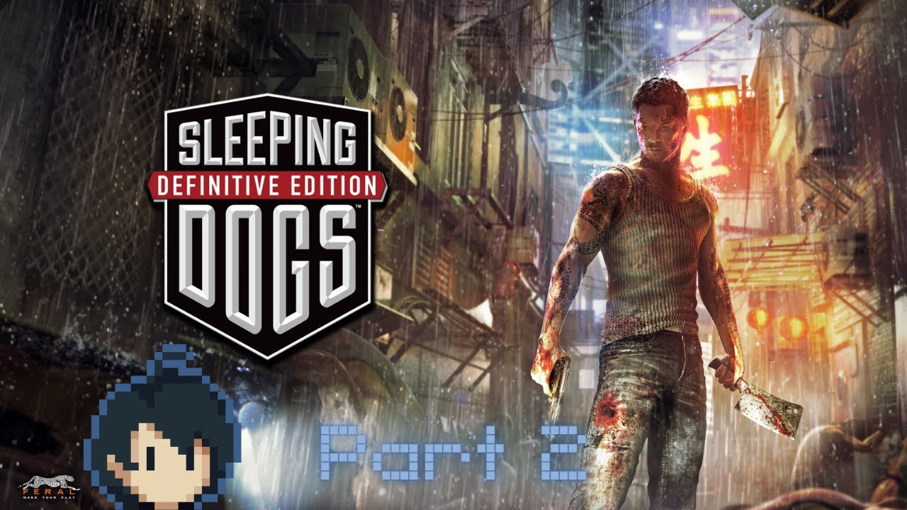 Sleeping Dogs Casual Playthrough Part 2