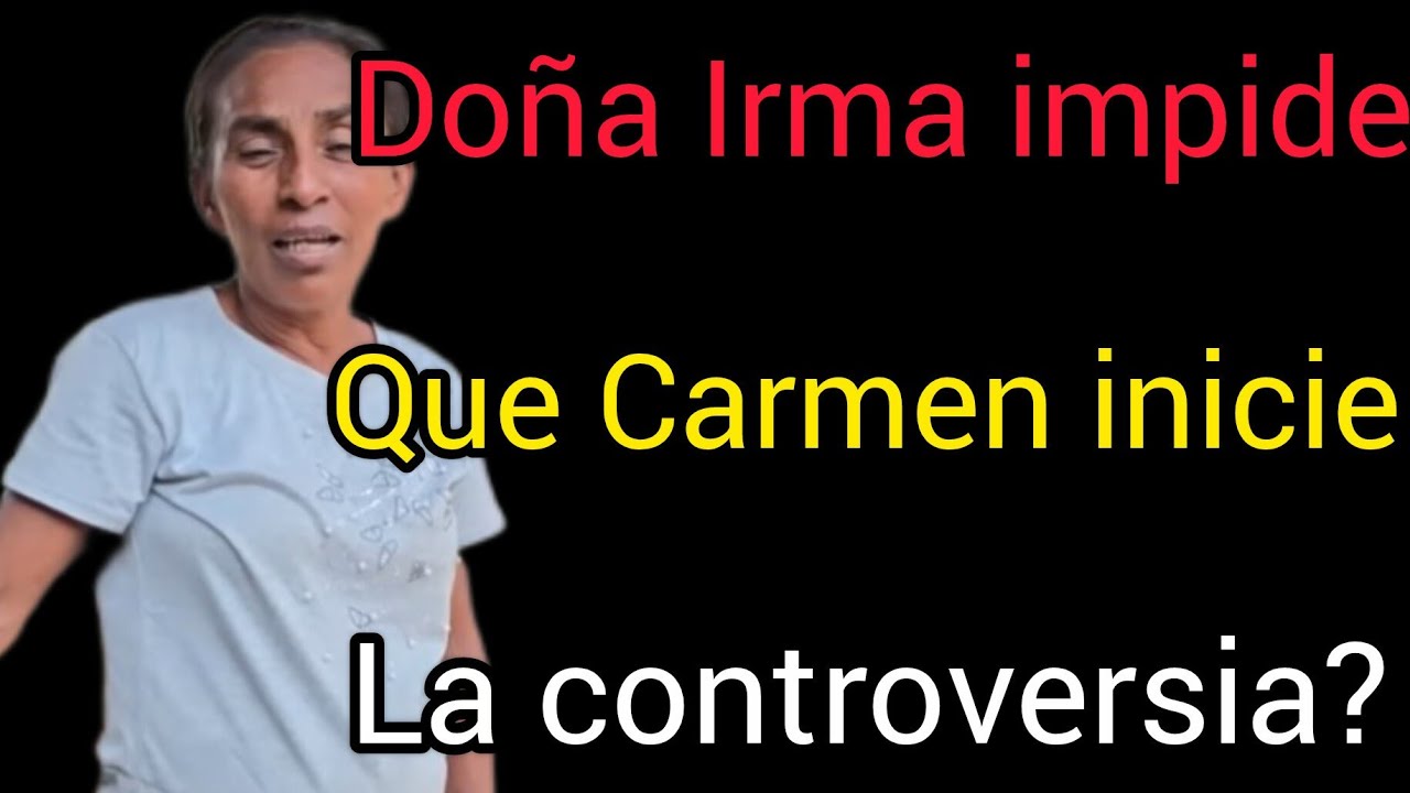 Doña Irma impide que Carmen inicie los malos entendidos?#soychapin