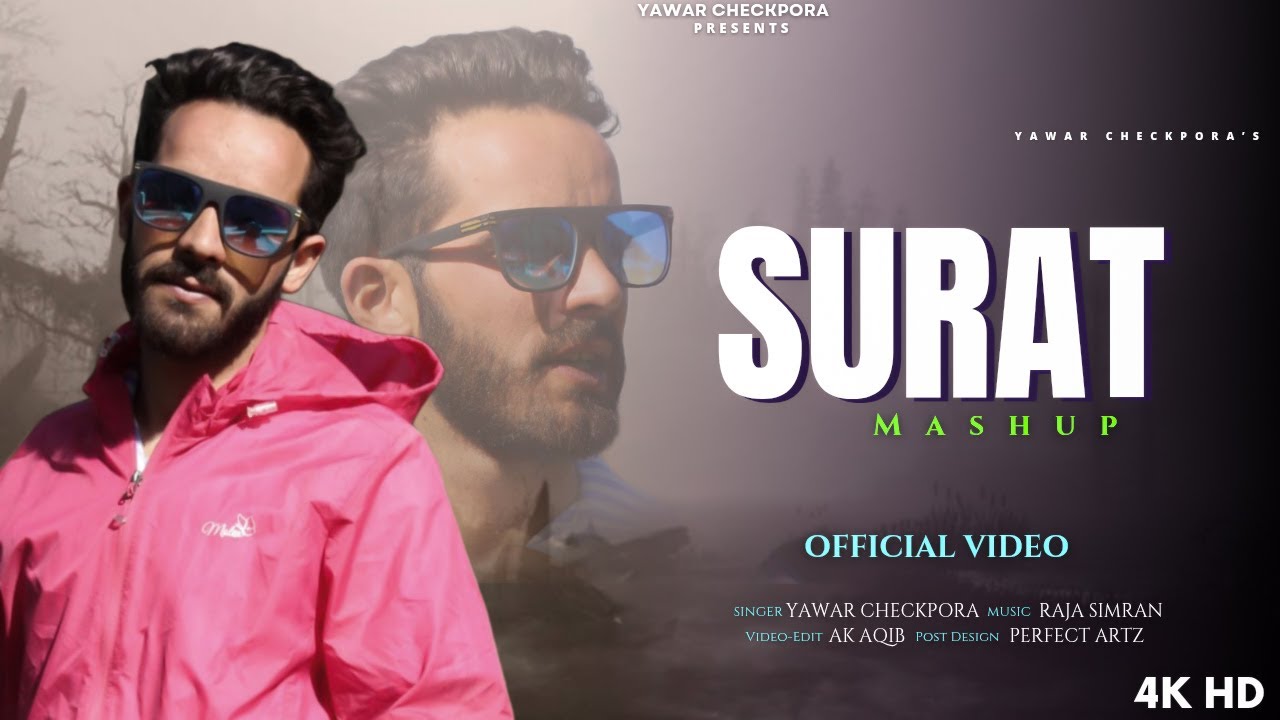Surat Mashup | Yawar Checkpora | Raja Simran | Ak Aaqib New Kashmiri Trending Song 2025
