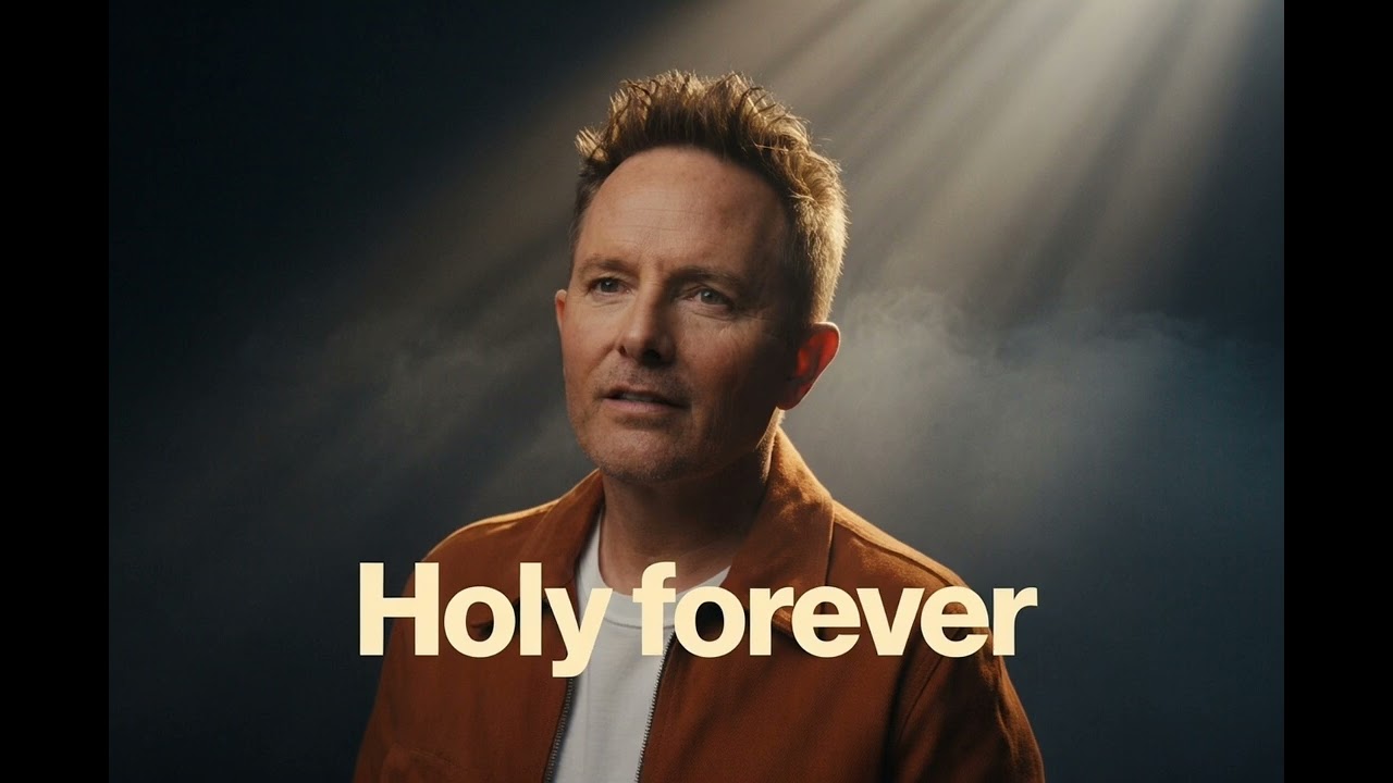 Chris Tomlin | Holy forever | a powerful worship song that exalts the holiness and majesty of God.