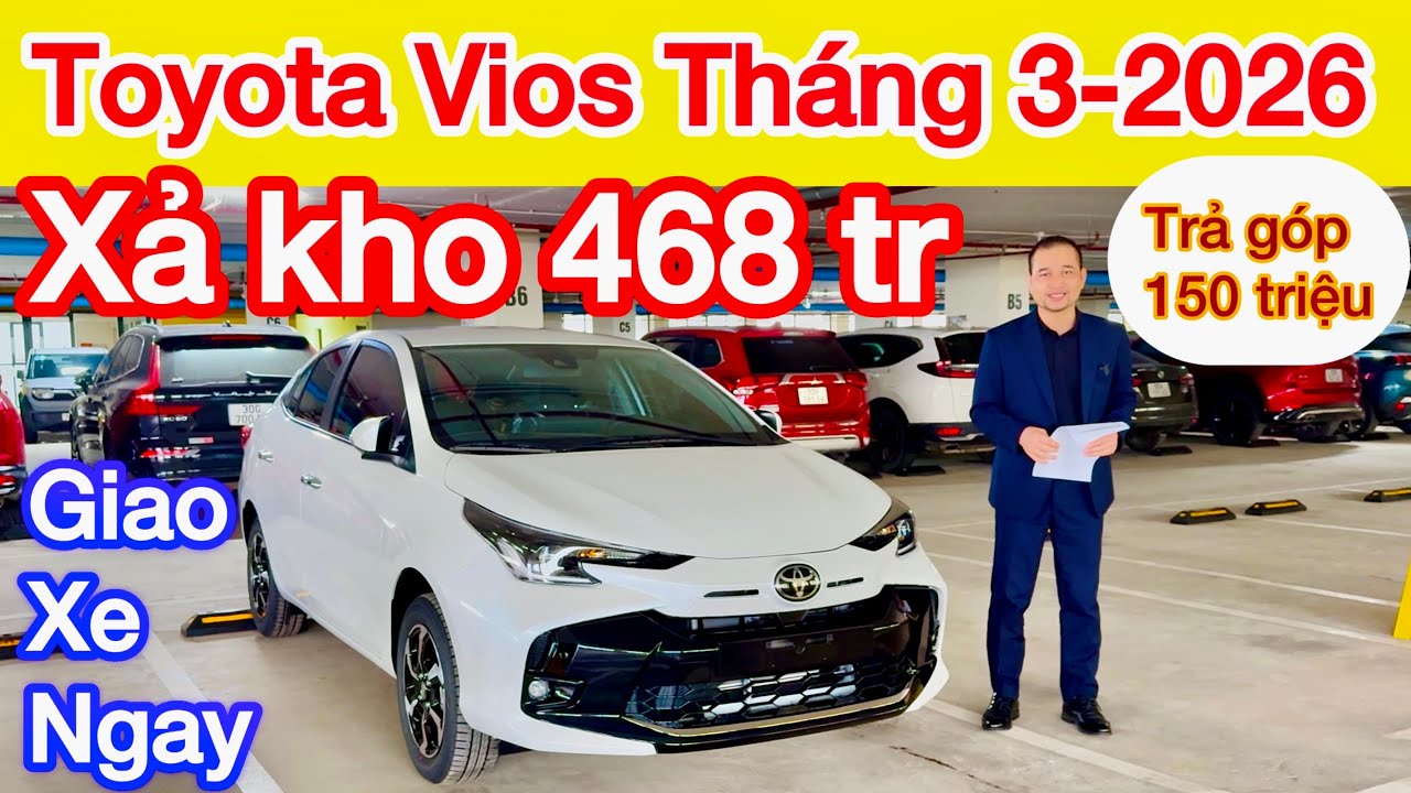 Bảng gía xe Toyota Vios cuối tháng 2 đón tháng 3/2026 giảm 50% thuế trước bạ lăn bánh từ 488 triệu