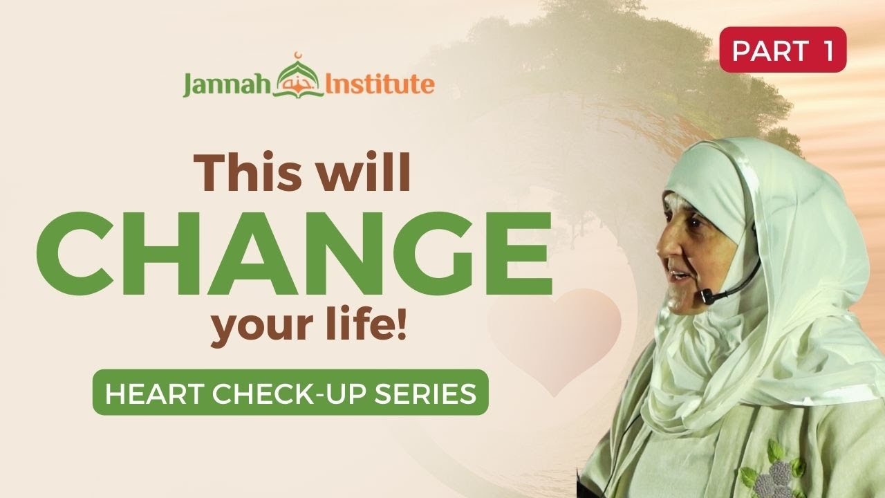 Heart Check-Up (Part 1) I Sh Dr Haifaa Younis at Faith Events I Jannah Institute