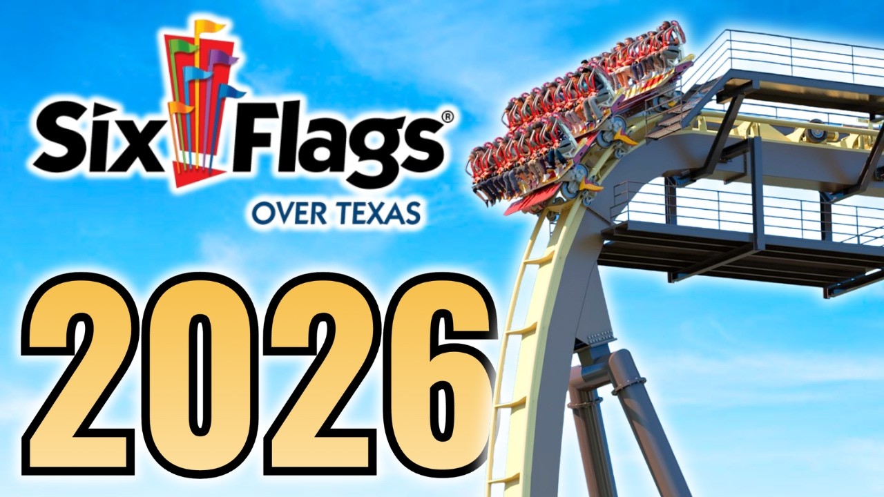 2026 is HUGE for Six Flags Over Texas!