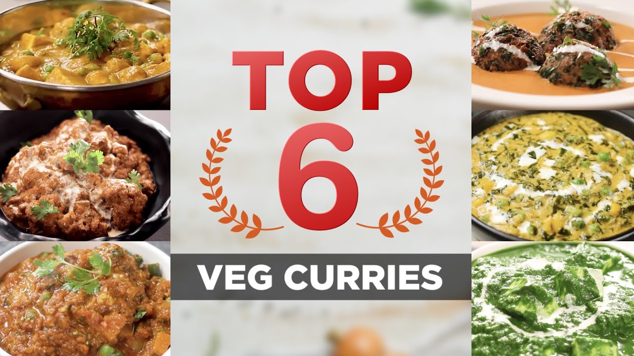 TOP 6 Veg Curries | 6 सबसे बेस्ट वेज करी रेसिपी | Best of Veg Curries | Sanjeev Kapoor Khazana