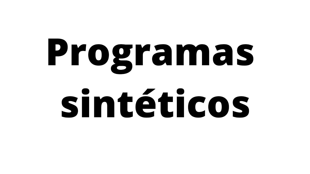 Los programas sintéticos
