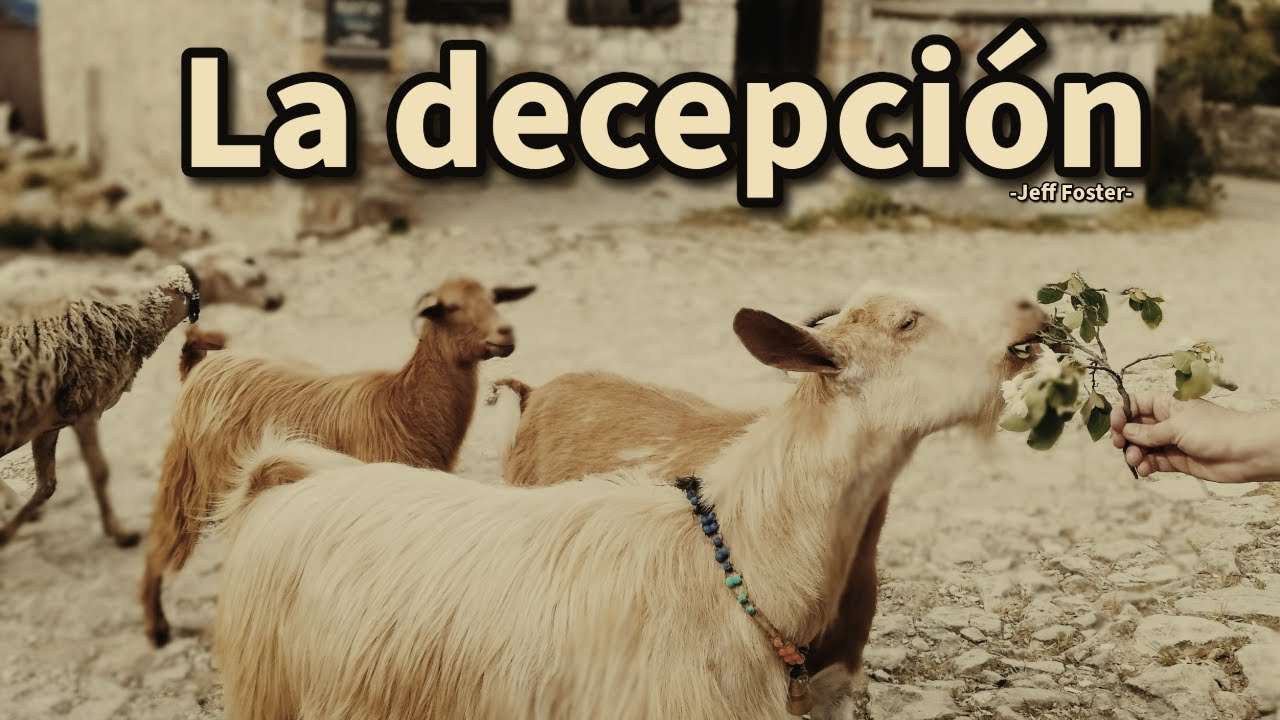 LA DECEPCIÓN - Jeff Foster