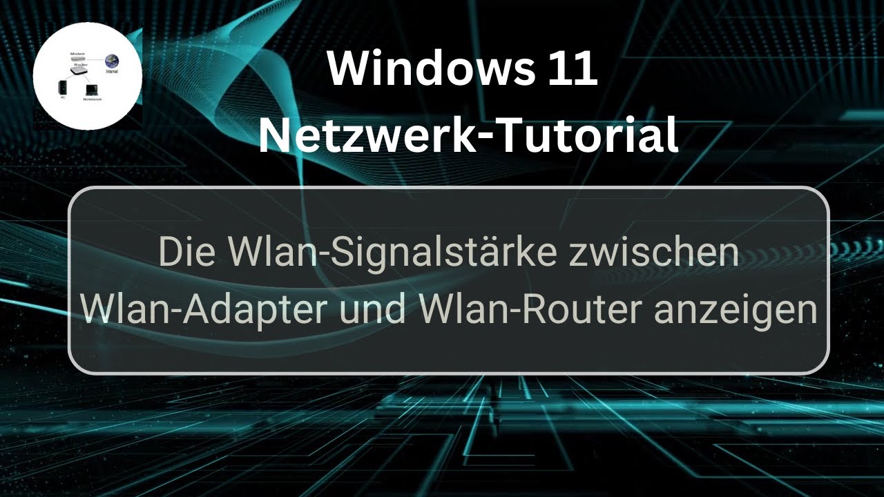 Die Wlan-Signalstärke deines Wlan-Netzes anzeigen und prüfen! Windows 11 Netzwerk-Tutorial!