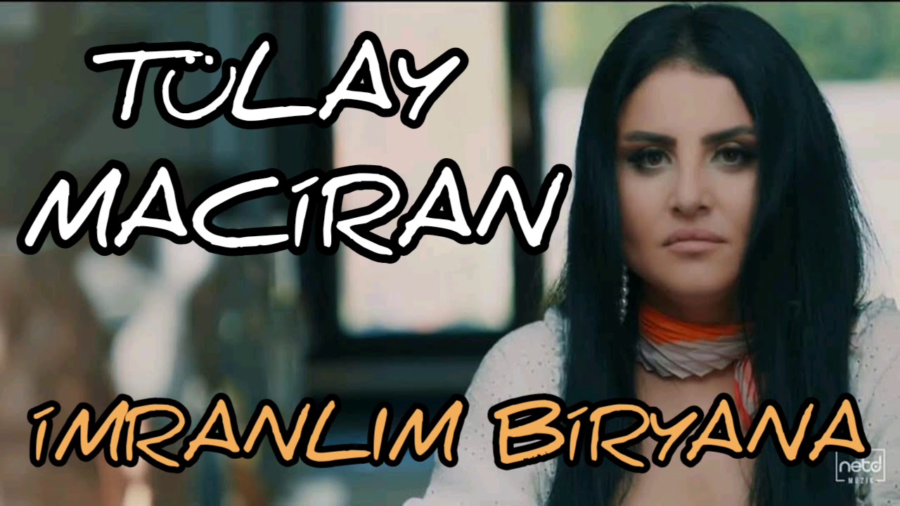 T&uuml;lay Maciran - İmranlım Bir Yana #yeni #sivas #imranlı #t&uuml;laymaciran