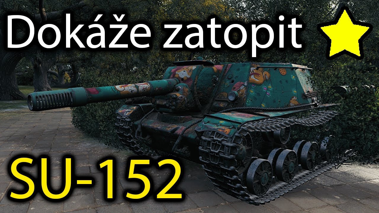 Dokáže zatopit (5k+ dmg) SU-152 - World of Tanks