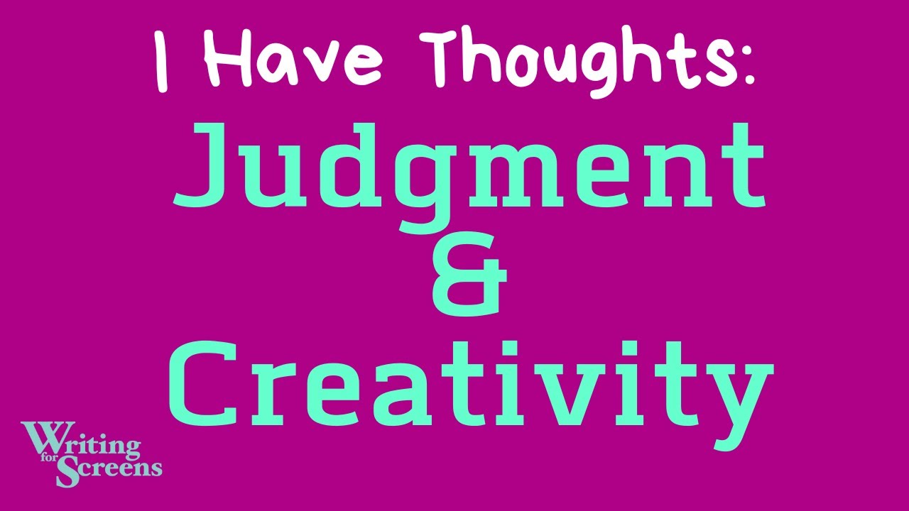 Live Writing Class - “Judgment & Creativity”