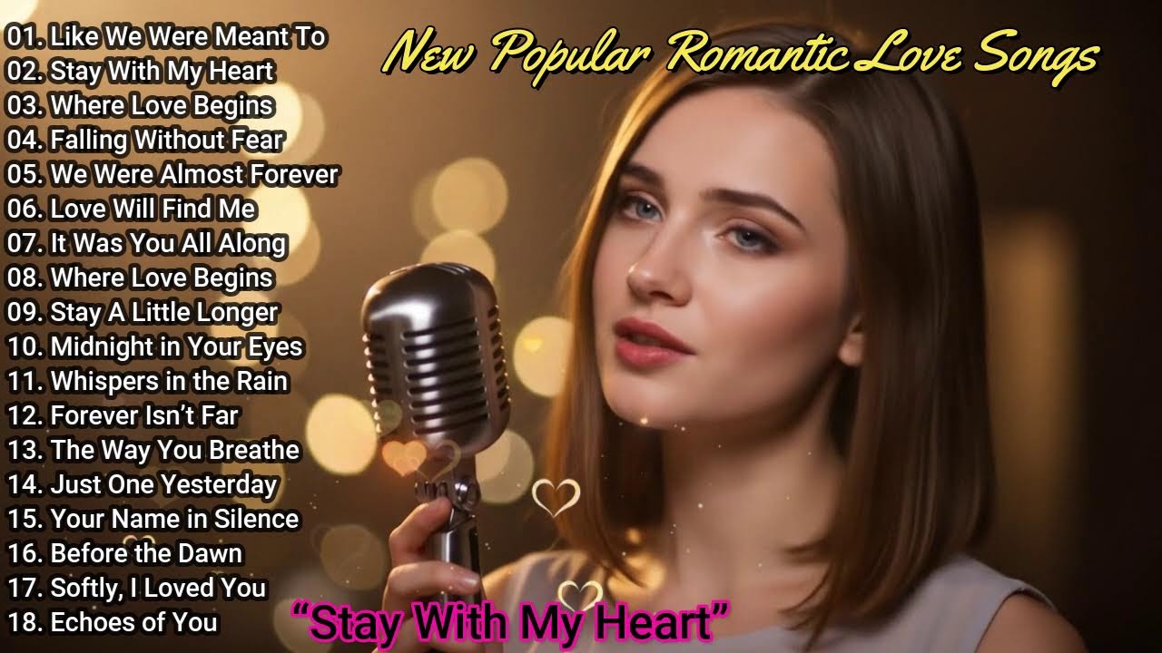 New Romantic Ballads Full Album 💕 | The Best Love Songs to Feel Every Emotion