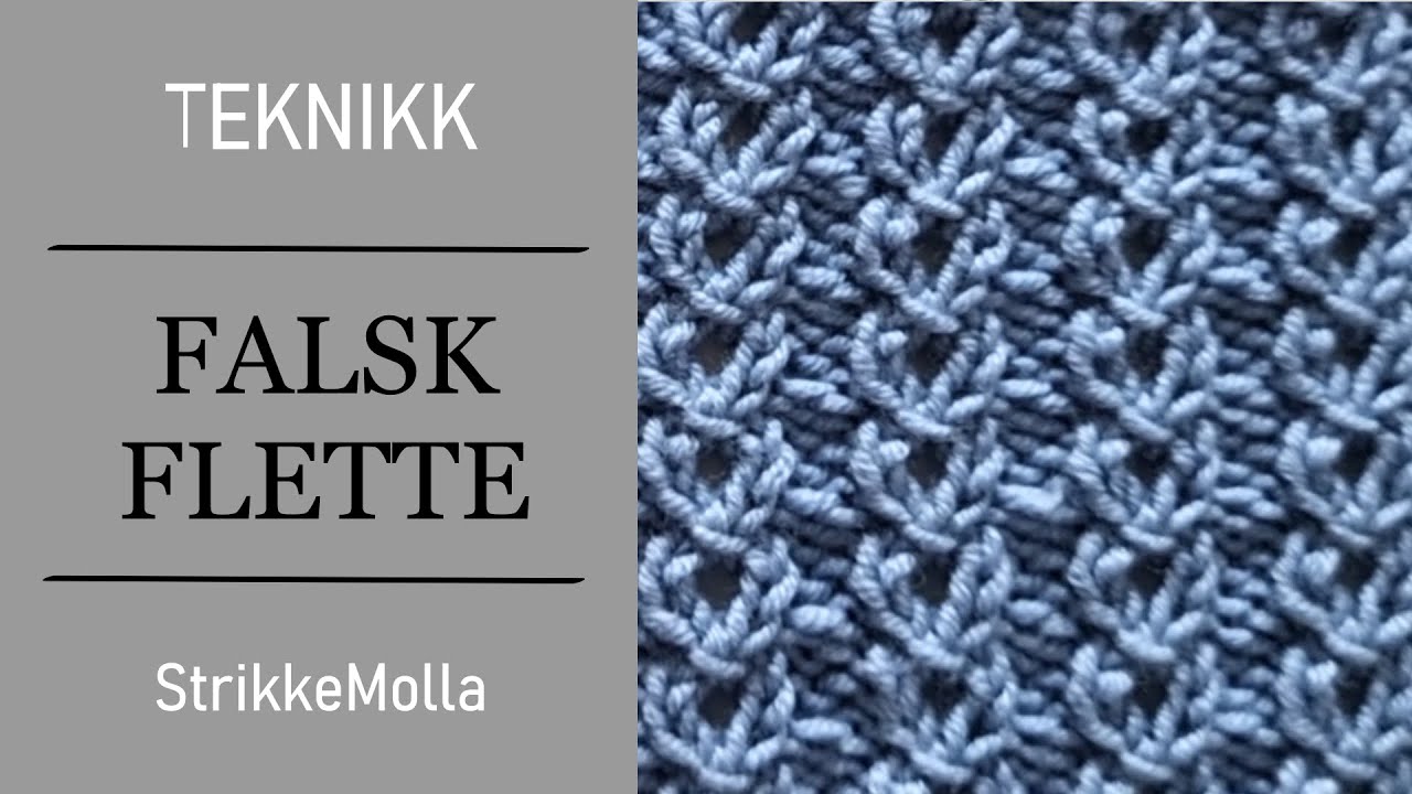 Hvordan strikke Falsk Flette - frem og tilbake