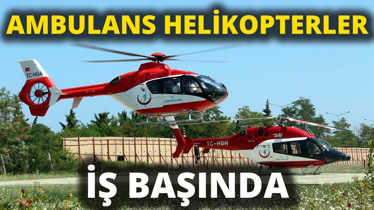 Ambulans Helikopterler Hızır Gibi Yetişiyor