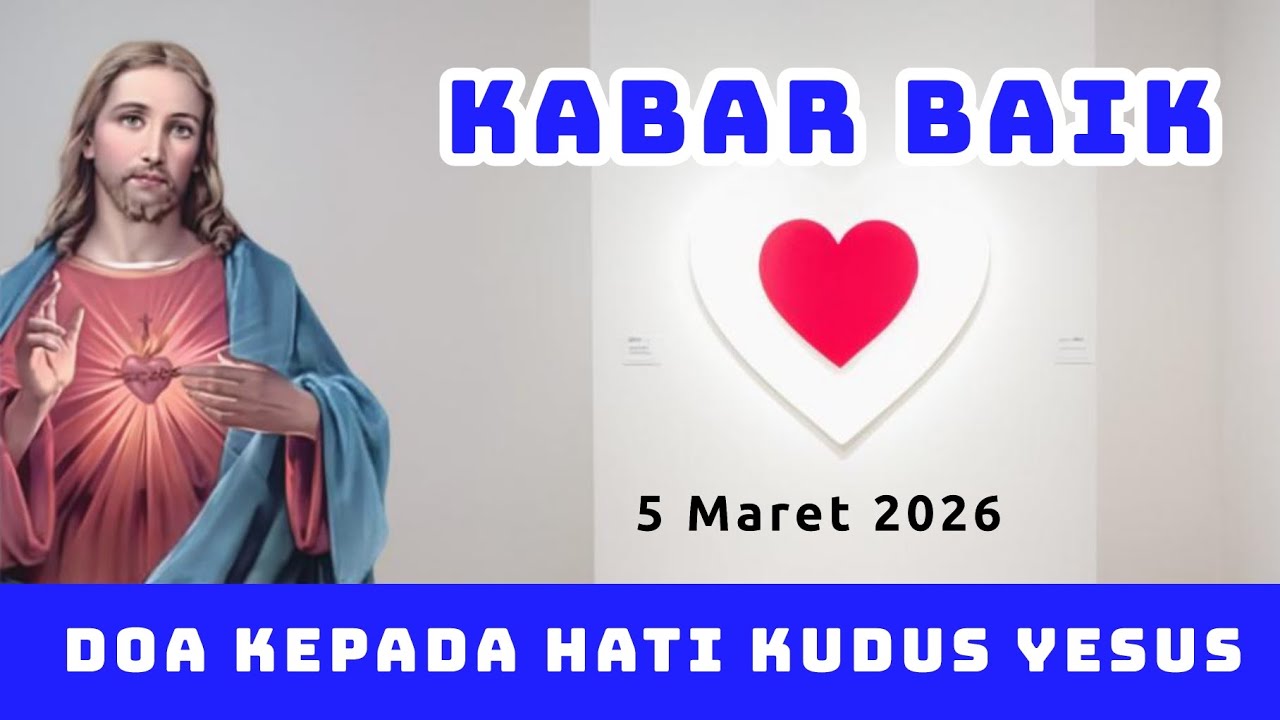 Buah Pertobatan adalah Kehidupan Abadi 🩷 Kabar Baik dan Doa Kepada Hati Kudus Yesus 🩷 5 Mrt'26 #doa 