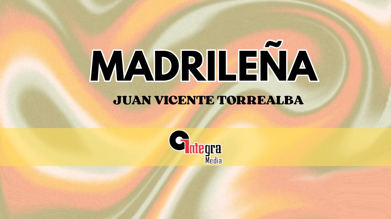 Madrileña - Juan Vicente Torrealba | Video Lyric