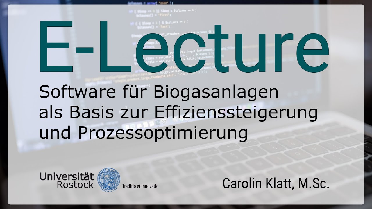 Software für Biogasanlagen als Basis zur Effizienzsteigerung und Prozessoptimierung