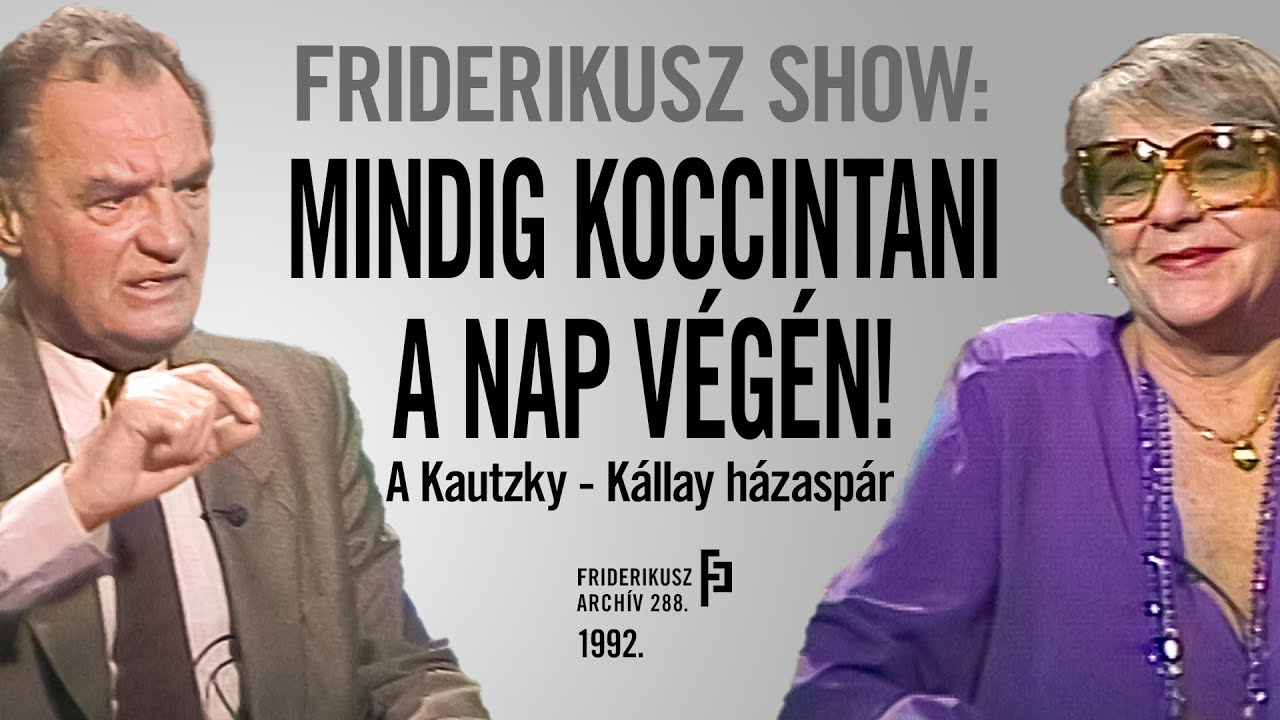 FRIDERIKUSZ SHOW: Egy példás életről a Kautzky-Kállay színészházaspárral, 1992. / F. A. 288.
