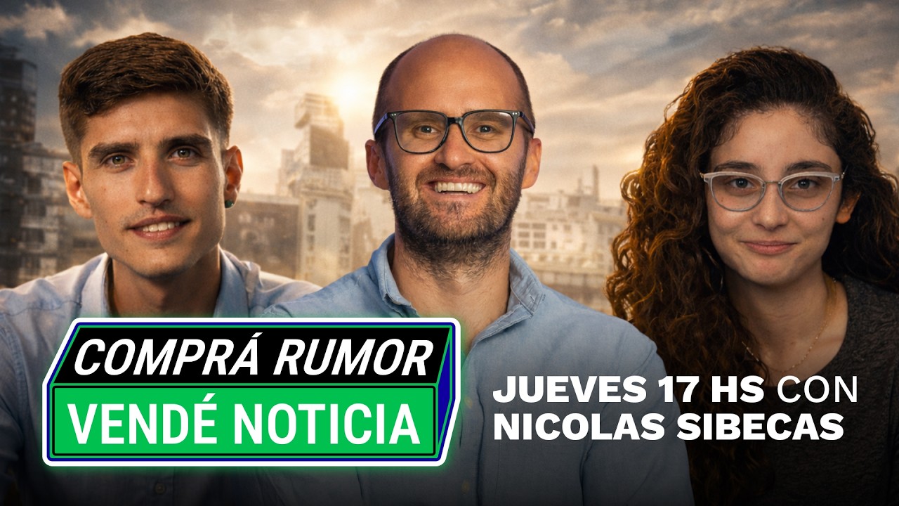 ¿QUÉ ESTA PASANDO EN EL MERCADO? 🔥 | CON: NICOLAS SIBECAS #comprarumorvendenoticia
